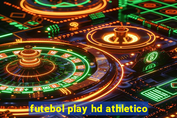 futebol play hd athletico